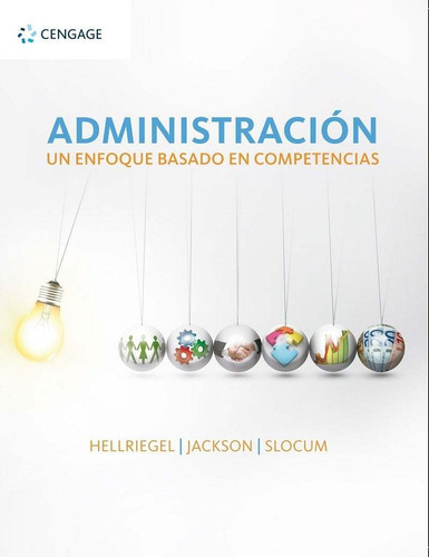 Administracion: Un Enfoque Basado En Competencias, De Don Hellriegel. Editorial Cengage Learning, Tapa Rustico En Español
