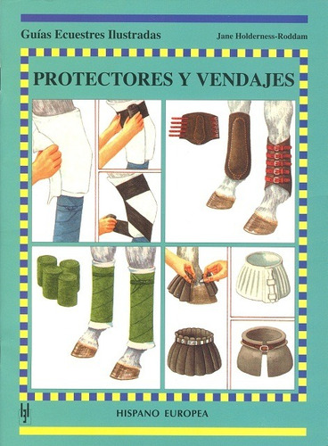 Protectores Y Vendajes, Holderness Roddam, Hispano Europea