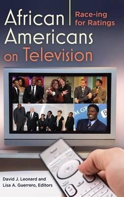 African Americans On Television - David J. Leonard