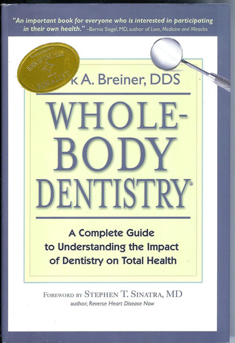 Libro: Whole-body Dentistry: A Complete Guide To The Impact