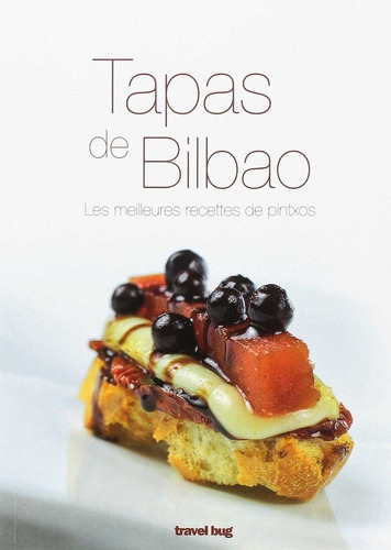 Tapas De Bilbao Frances - Martin Villa Pe