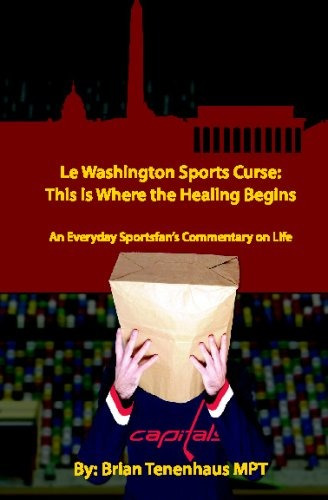 Le Washington Sports Curse This Is Where The Healing Begins 