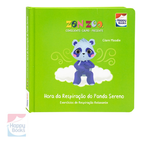 Livro Infantil Resiliência Hora Da Respiração Do Panda Sereno Zen Zoo | Happy Books