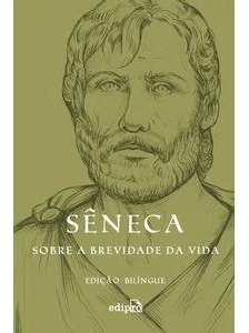 Livro Sobre A Brevidade Da Vida - Edição Bilíngue - Sêneca [2020]