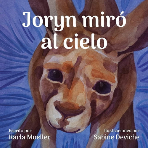 Libro: Joryn Miró Al Cielo: Joryn Looked Up (spanish