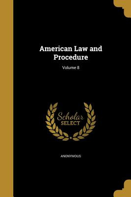 Libro American Law And Procedure; Volume 8 - Anonymous