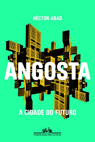 Libro Angosta - A Cidade Do Futuro
