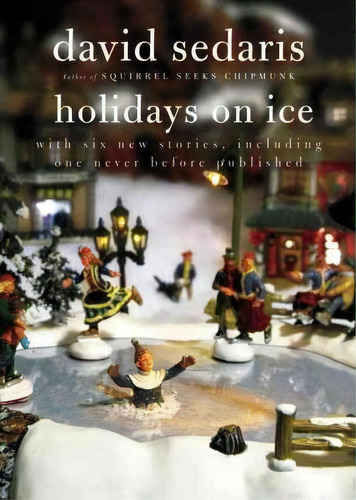 Holidays On Ice, De David Sedaris. Editorial Little, Brown & Company, Tapa Blanda En Inglés