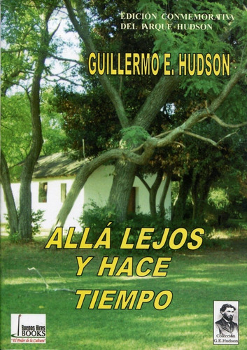 Libro Alla Lejos Y Hace Tiempo Hudson Guillermo Enrique
