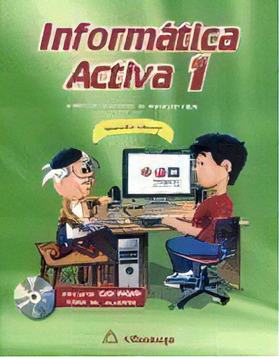 1. Informatica Activa   2 Ed De Ricardo Castel, De Ricardo Castellanos Casas. Editorial Alfaomega Grupo Editor En Español