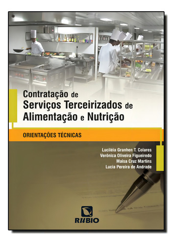 Contratação De Serviços Terceirizados De Alimentação E, De Luciléia Granhen Tavares Colares. Editora Rubio, Capa Mole Em Português