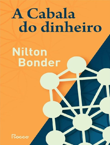 A Cabala Do Dinheiro: A Cabala Do Dinheiro, De Bonder, Nilton. Editora Rocco, Capa Mole, Edição 1 Em Português, 2024