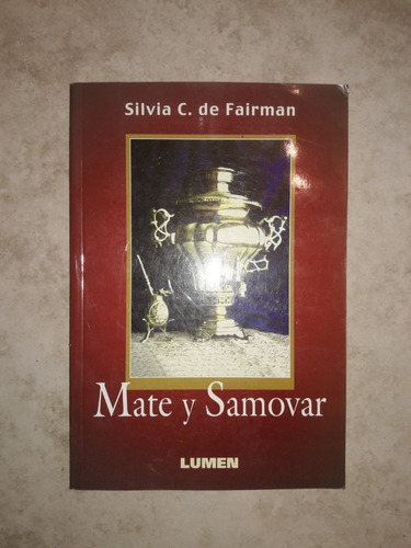 Silvia C. De Fairman - Mate Y Samovar