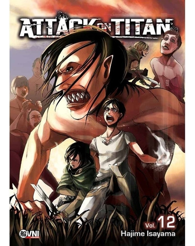 Attack On Titan 12 (Cuarta Edicion), de Hajime Isayama. Editorial Ovni Press Manga, tapa blanda, edición 1 en español, 2022