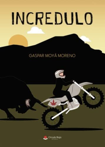 Libro Incrédulo De Gaspar Moyá Moreno