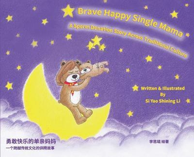 Libro Brave Happy Single Mama-a Sperm Donation Story Acro...