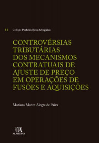 Controvérsias tributárias dos mecanismos contratuais de aj, de Paiva De. Editora ALMEDINA BRASIL, capa mole em português