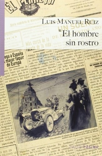 Hombre sin rostro, El, de Luis Manuel Ruiz. Editorial Salto de Página en español