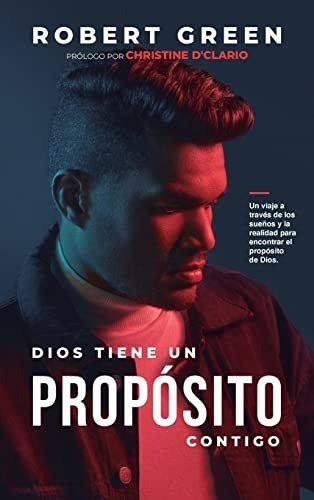 Libro : Dios Tiene Un Proposito Contigo - Green, Robert