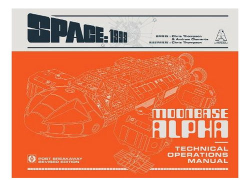 Space: 1999 Moonbase Alpha Technical Operations Manual. Ew02