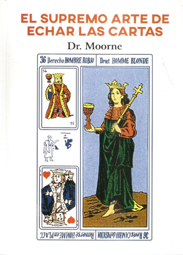 Libro El Supremo Arte De Echar Las Cartas (dr Moorne)
