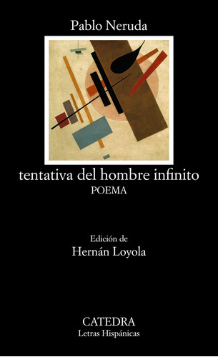 Libro Tentativa Del Hombre Infinito De Neruda Pablo Catedra