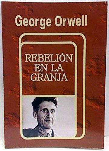 Rebelión En La Granja George Orwell Del Autor