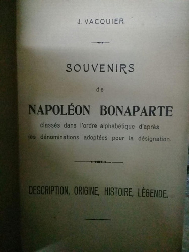 Souvenirs De Napoleon Bonaparte Classés Dans L'ordre Alphabé