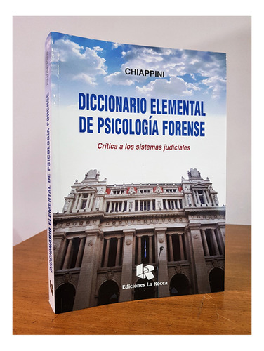 Diccionario Elemental De Psicologia Forense - Chiappini, Jul