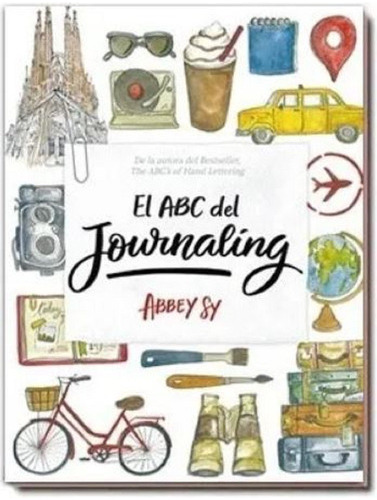 Libro: El Abc Del Journaling - Abbey Sy - Monsa