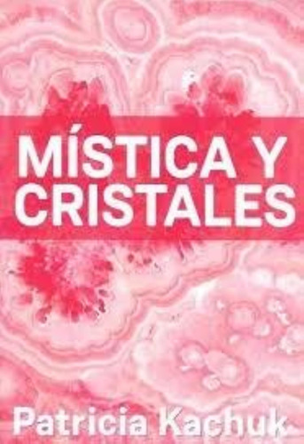 Mistica Y Cristales