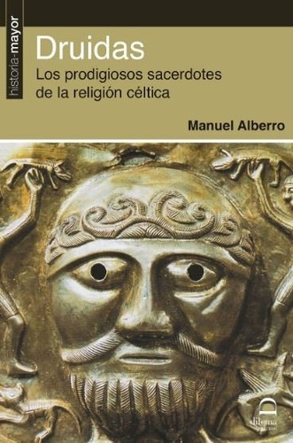 Druidas Los Prodigiosos Sacerdotes De La Religion Celtica...