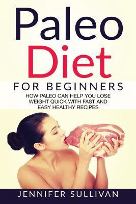 Libro Paleo Diet For Beginners : How Paleo Can Help You L...