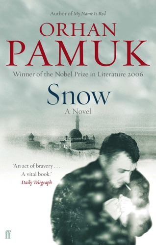 Libro Snow - Orhan Pamuk, De Pamuk, Orhan. Editorial Faber & Faber, Tapa Blanda En Inglés Internacional, 2005