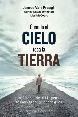 Libro Cuando El Cielo Toca La Tierra Un Libro De Milag Nuevo