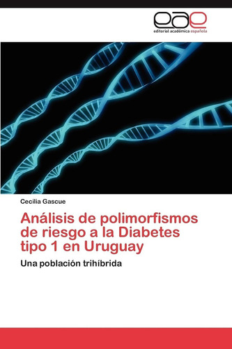 Libro Análisis De Polimorfismos De Riesgo A La Diabetes Lcm7