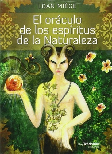 El Oráculo De Los Espíritus De La Naturaleza / Loan Miege