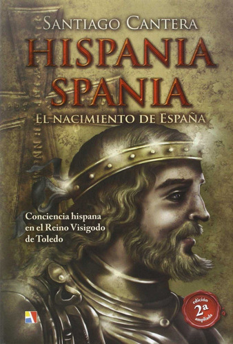 Hispania - Spania : El nacimiento de EspaÃÂ±a, de Cantera Montenegro, Santiago. Editorial Actas, tapa dura en español