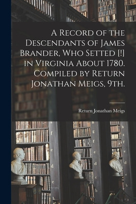 Libro A Record Of The Descendants Of James Brander, Who S...