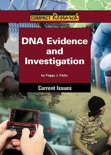 Dna Evidence And Investigation (compact Research Current Iss