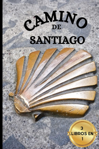 Libro: Camino De Santiago Libro Que Incluye Cuaderno De Viaj