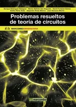 Comprar Problemas Resueltos De Teoría De Circuitos: 1 (boixareu Univ