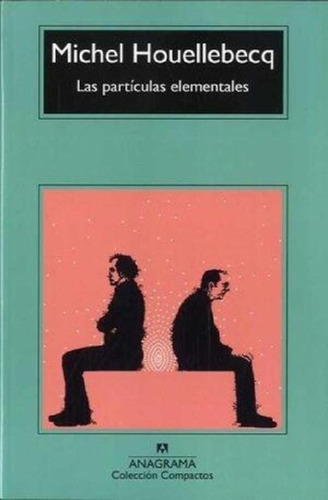 Libro - Michel Houellebecq Las Partículas Elementales Ed An