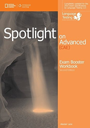 Spotlight on Advanced: Exam Booster Workbook, w/key + Audio CDs, de Naunton, Jon. Editora Cengage Learning Edições Ltda., capa mole em inglês, 2014