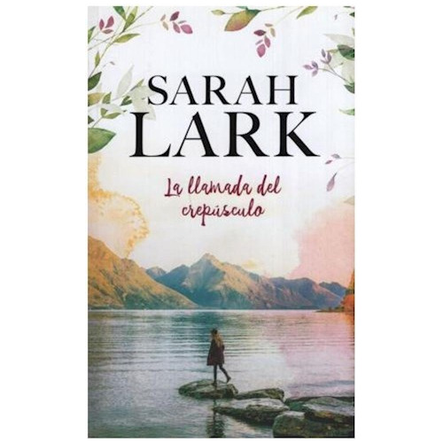 Libro La Llamada Del Crepusculo De Sarah Lark