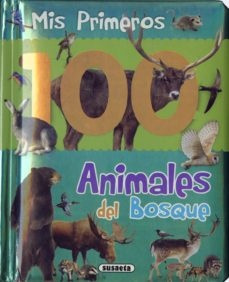 Mis Primeros 100 Animales Del Bosque - Susaeta