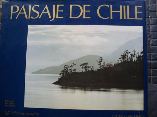 Fotografia - Paisaje De Chile - Ceitelis Y Algueró