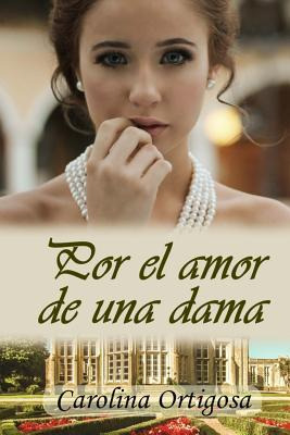 Libro Por El Amor De Una Dama