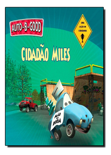 Cidadão Miles - Coleção Auto-b-good, De Phillip  Walton. Editora Bv Films, Capa Dura Em Português