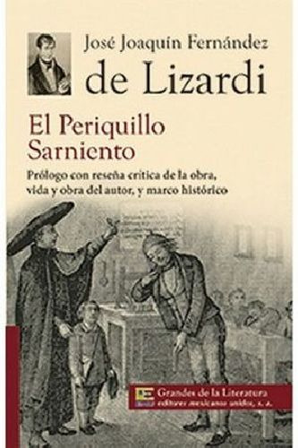 Periquillo Sarniento, El (1/2 Carta/gdes De La Lit.) Nva. P